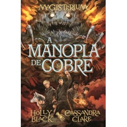 A Manopla De Cobre Magisterium 2 de Holy Black _Cassandra Clare