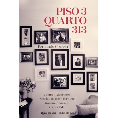 Piso 3, Quarto 313 de Fernando Correia