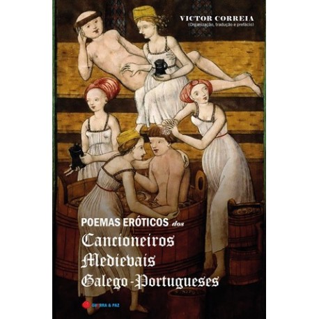 Poemas Eróticos dos Cancioneiros Medievais Galego-Portugueses de Victor Correia