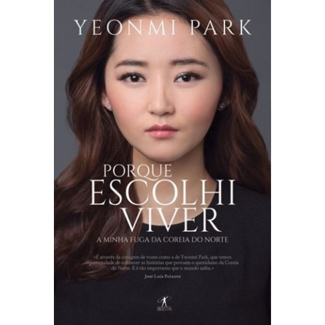 Porque Escolhi Viver de Yeonmi Park