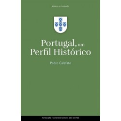 Portugal, Um Perfil Histórico de Pedro Calafate