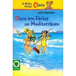 A Minha Amiga Clara Narrativas Clara Férias No Mediterrâneo de Julia Boheme