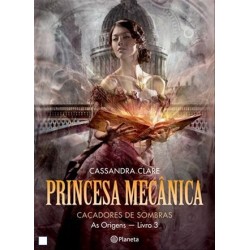 Princesa Mecânica de Cassandra Clare