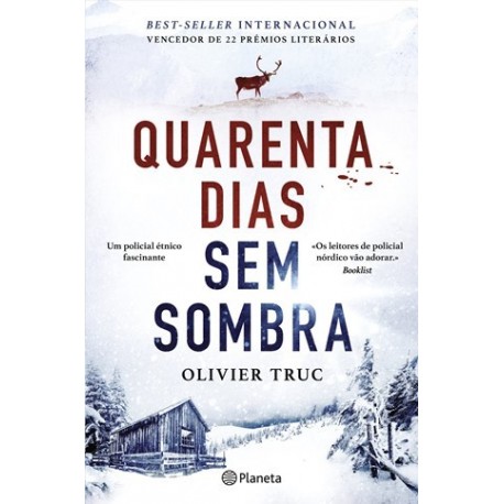 Quarenta Dias Sem Sombra de Olivier Truc