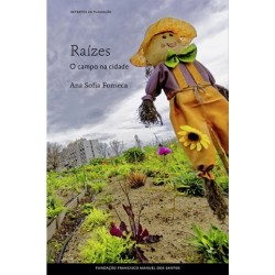 Raízes - O Campo Na Cidade de Ana Sofia Fonseca
