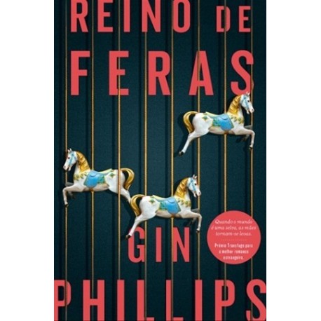 Reino De Feras de Gin Phillips