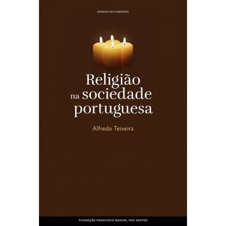 Religião Na Sociedade Portuguesa de Alfredo Teixeira