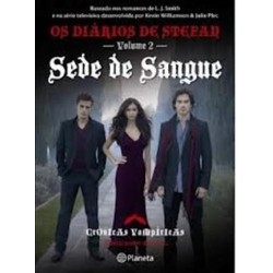 Sede De Sangue - Diários De St de L. J. Smith