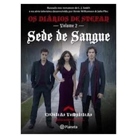 Sede De Sangue - Diários De St de L. J. Smith