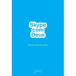 Skype Com Deus de Bruno Costa Carvalho