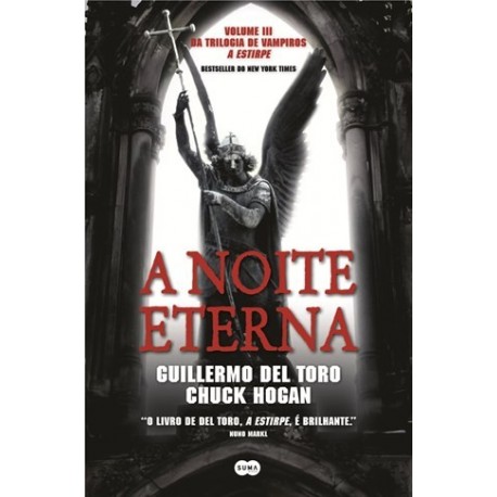 A Noite Eterna Noite Eterna de Guillermo del Toro_Chuck Hogan