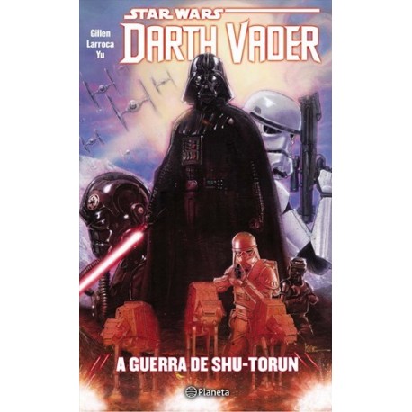 Star Wars-Darth Vader 3 A Guerra De Shu-Torun (Bd) de Gillen Larroca Delgado
