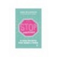 Stop: Ansiedade: O Guia Escrito Por Quem A Viveu de Anna Williamson e Reetta Newell