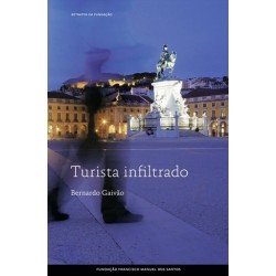 Turista Infiltrado de Bernardo Gaivão