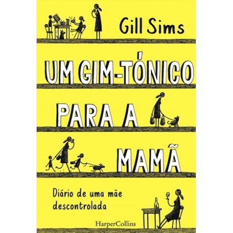Um Gim-Tónico Para A Mamã de Gill Sims