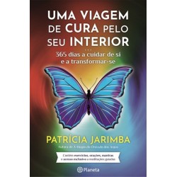 Uma Viagem De Cura Pelo Seu Interior de Patrícia Jarimba