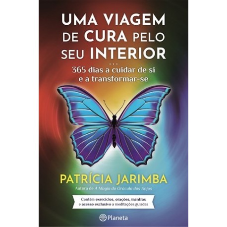Uma Viagem De Cura Pelo Seu Interior de Patrícia Jarimba