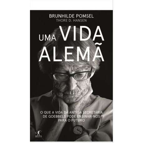 Uma Vida Alemã de Brunhilde pomsel