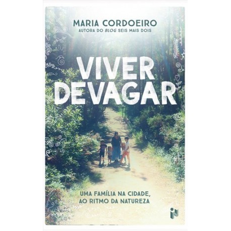 Viver Devagar de Maria Cordoeiro
