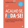 Acalme-se, F*da-se! de Sarah Knight