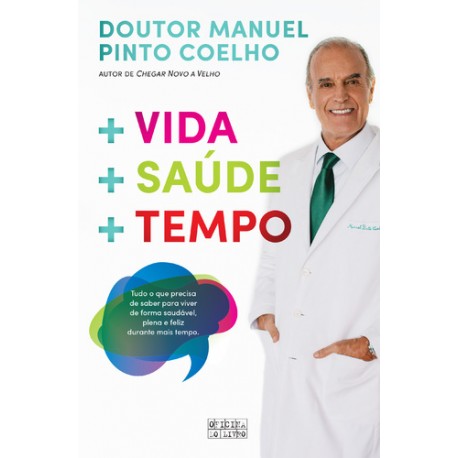 + Vida + Saúde + Tempo de Manuel Pinto Coelho
