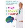 + Vida + Saúde + Tempo de Manuel Pinto Coelho