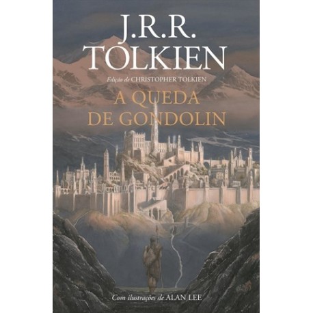 A Queda De Gondolin de J. R. R. Tolkien