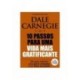 10 Passos Para Uma Vida Mais Gratificante de Carnegie & Associates
