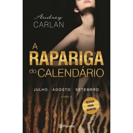A Rapariga Do Calendário-Vol 3 Julho, Agosto Setembro de Audrey Carlan