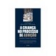A Criança No Processo De Adoção de Mauro Paulino