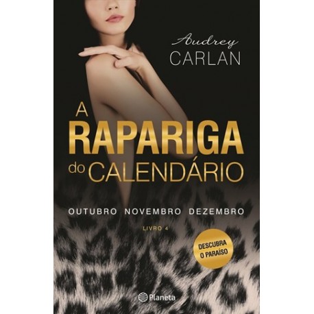 A Rapariga Do Calendário-Vol 4 Out, Nov E Dezembro de Audrey Carlan