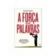 A Força Das Palavras de Gustavo Santos