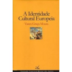 A Identidade Cultural Europeia de Vasco Graça Moura
