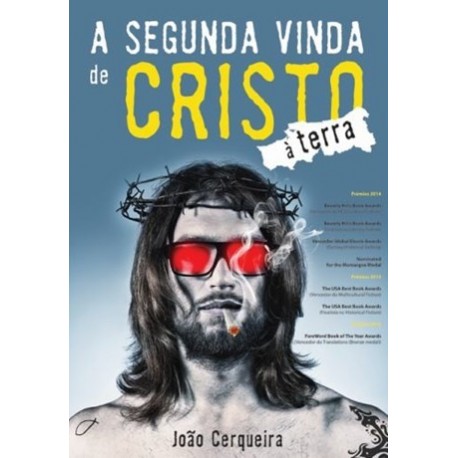 A Segunda Vinda De Cristo À Terra de Joao Cerqueira