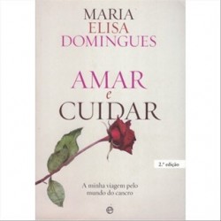 Amar E Cuidar de Maria Elisa Domingues