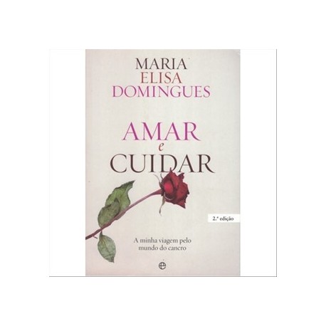 Amar E Cuidar de Maria Elisa Domingues