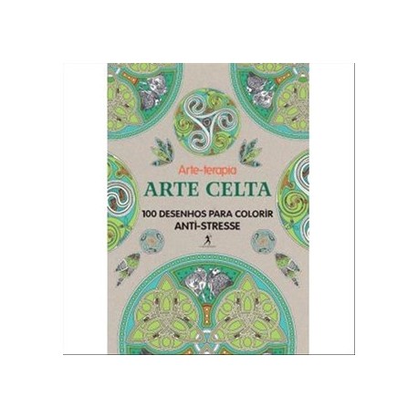 Arte Celta - Arte-Terapia de Hachette