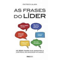 As Frases Do Líder As Frases Do Líder de Patrick Alain
