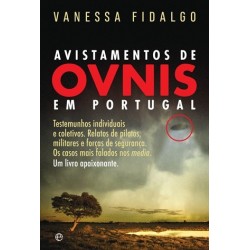 Avistamentos De Ovnis Em Portugal de Vanessa Fidalgo