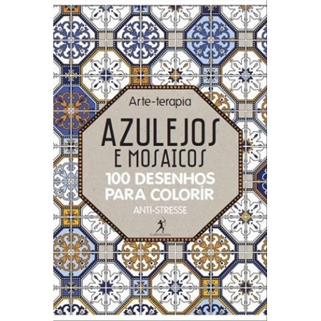 Azulejos E Mosaicos - Arte Terapia de Hachette