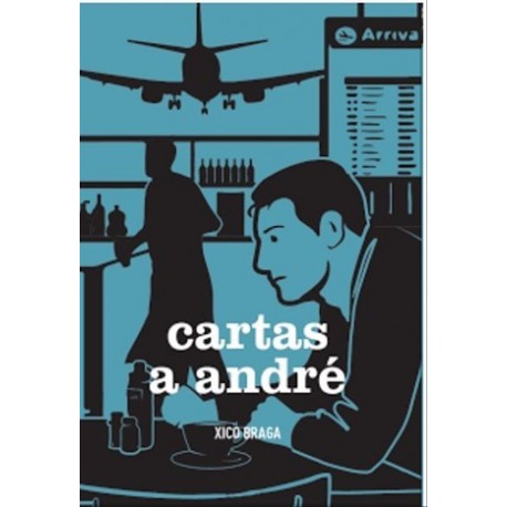 Cartas A André de Xico Braga