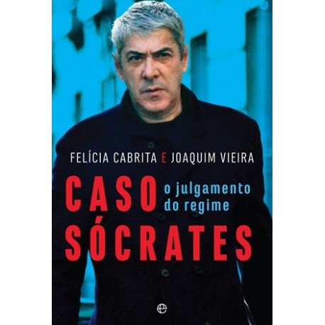 Caso Sócrates de Felícia Cabrita