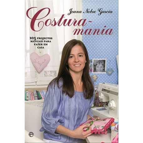 Costura-Mania de Joana Nobre Garcia