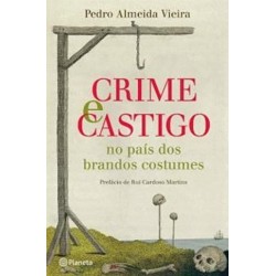 Crime E Castigo No País Dos Br de Pedro Almeida Vieira