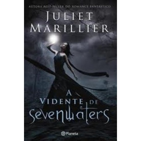 A Vidente De Sevenwaters de Juliet Marillier