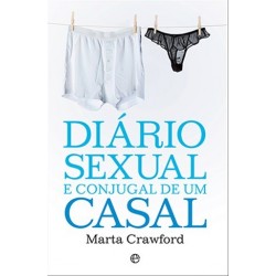 Diário Sexual E Conjugal De Um Casal de Marta Crawford