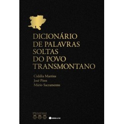 Dicionário Das Palavras Soltas Do Povo Transmontano de Cidália Martins