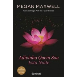 Adivinha Quem Sou Esta Noite de Megan Maxwell