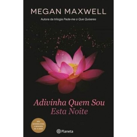 Adivinha Quem Sou Esta Noite de Megan Maxwell