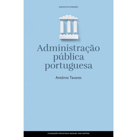 Administração Pública Portuguesa de António F. Tavares